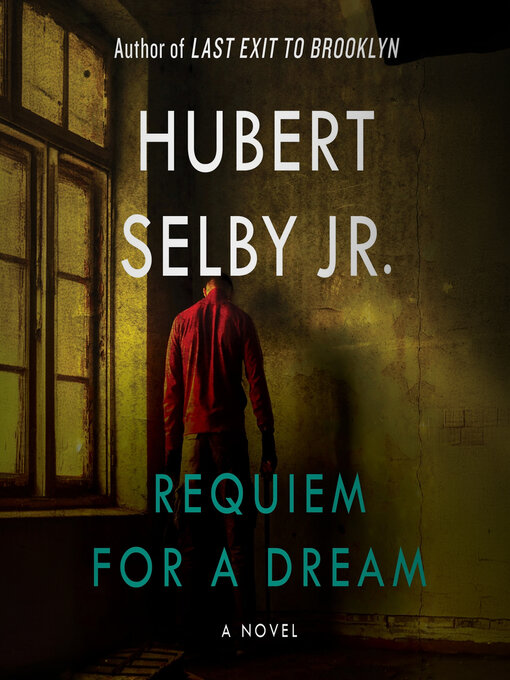 Title details for Requiem for a Dream by Hubert Selby, Jr. - Wait list
